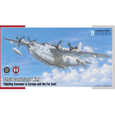 Special Hobby  Short Sunderland Mk.V 'Fighting Commies in Europe and the Far East'